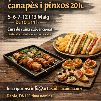Curs de cuina subvencionat - Canapés, pintxos i tapes